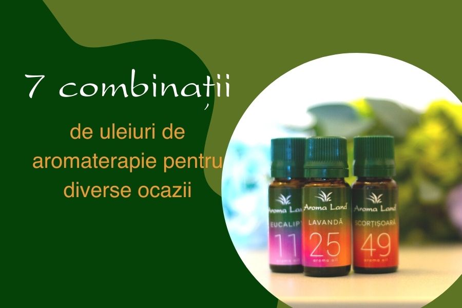 7 combinatii de uleiuri de aromaterapie pentru diverse ocazii